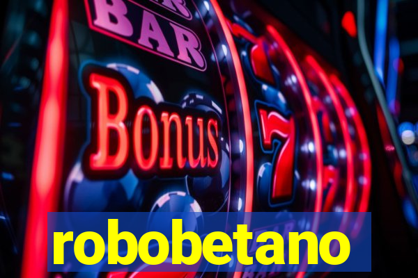 robobetano