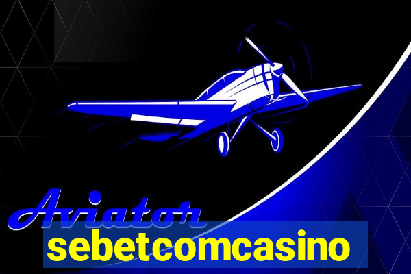 sebetcomcasino