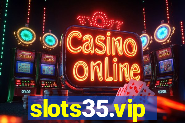 slots35.vip