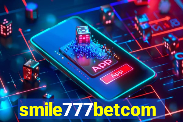 smile777betcom