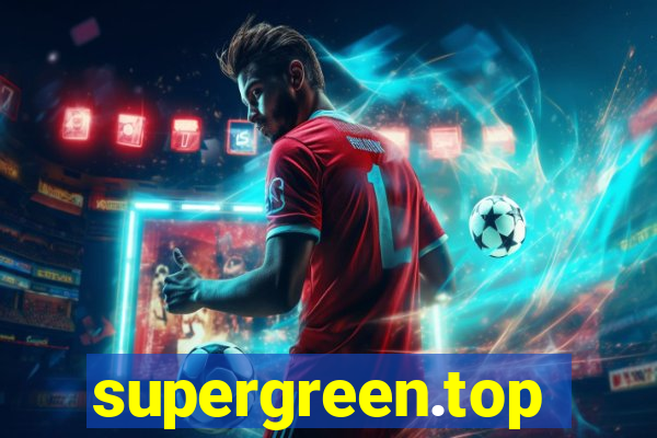 supergreen.top