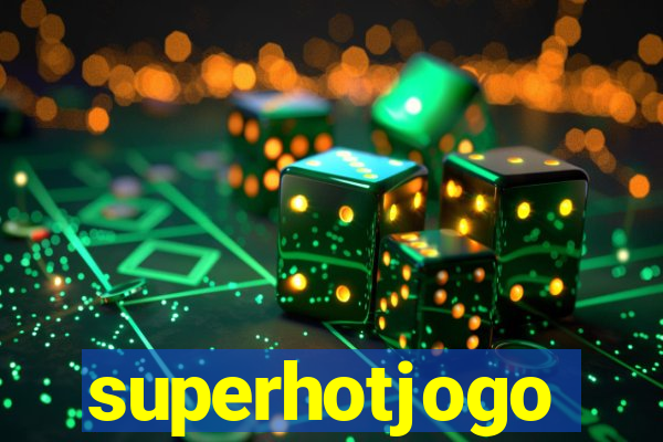 superhotjogo