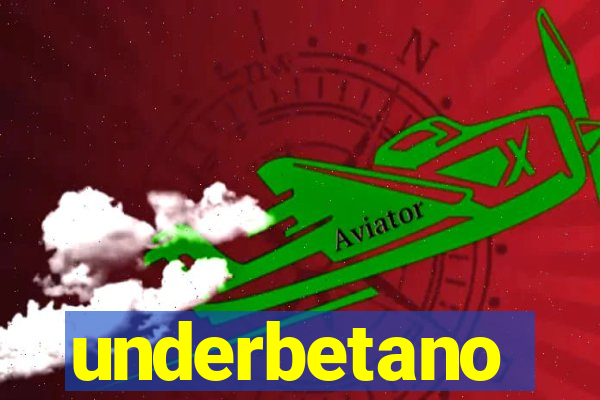 underbetano