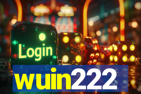 wuin222