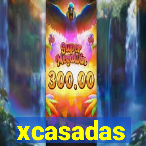 xcasadas