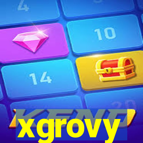 xgrovy