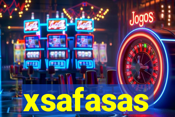 xsafasas