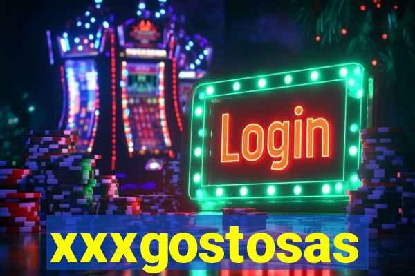 xxxgostosas