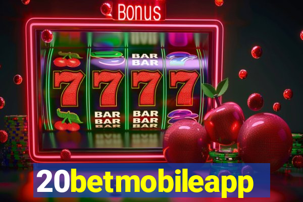 20betmobileapp