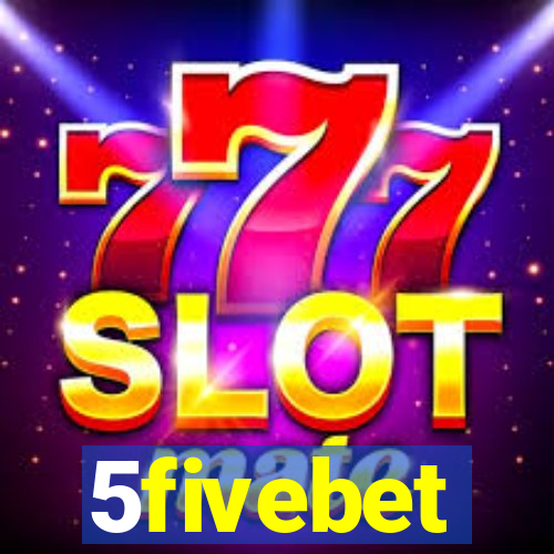 5fivebet