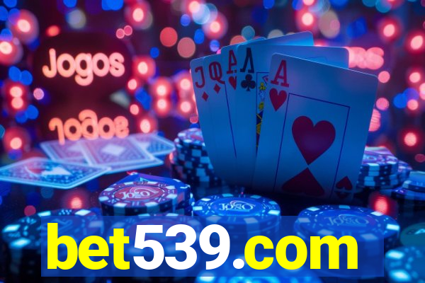 bet539.com