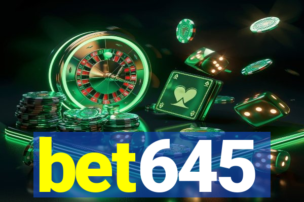 bet645