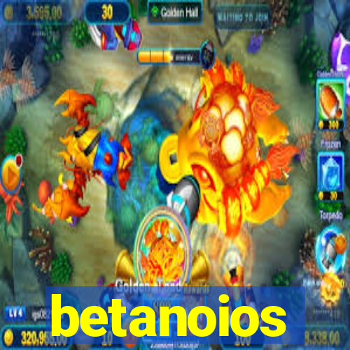 betanoios