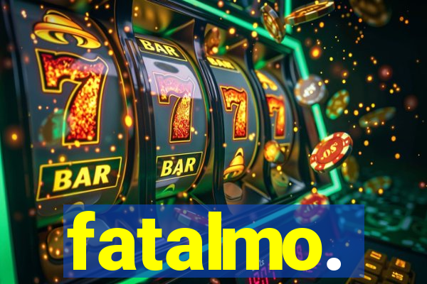 fatalmo.