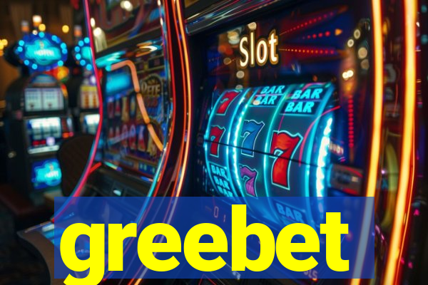 greebet