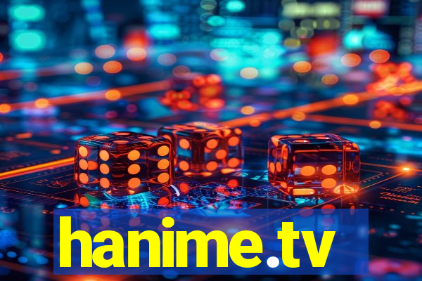 hanime.tv