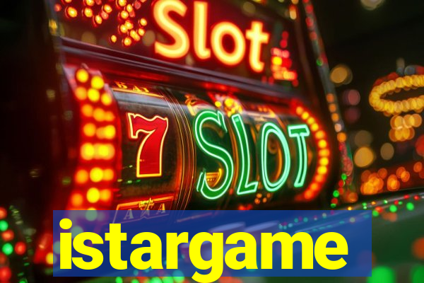 istargame