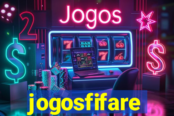 jogosfifare