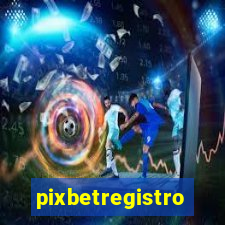 pixbetregistro