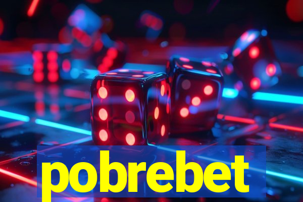 pobrebet