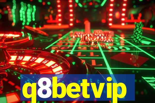 q8betvip