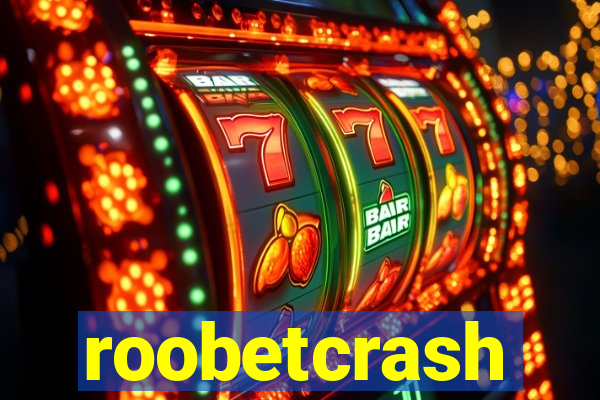 roobetcrash