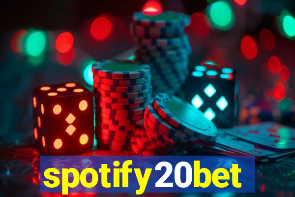 spotify20bet