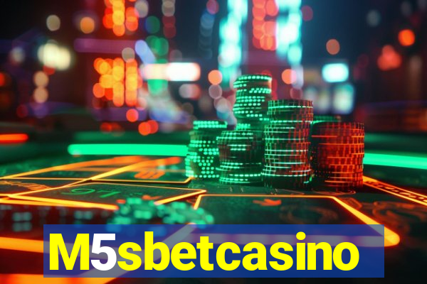 M5sbetcasino