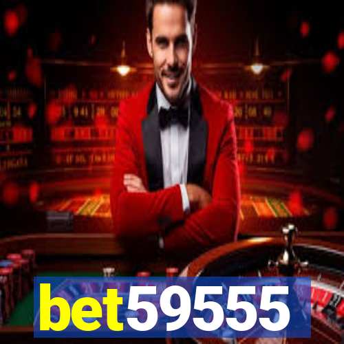 bet59555