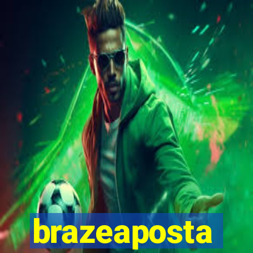 brazeaposta