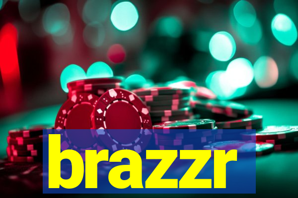 brazzr