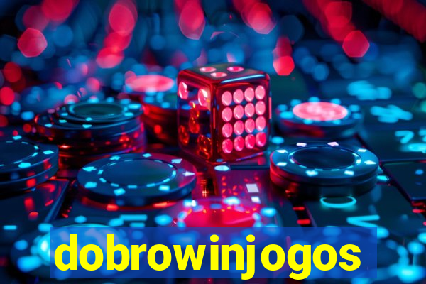 dobrowinjogos