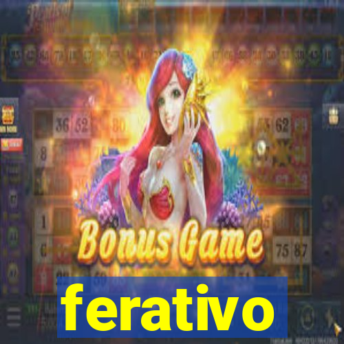 ferativo