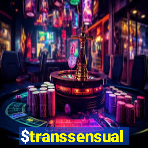 $transsensual