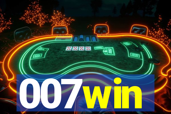 007win