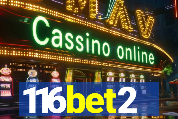 116bet2