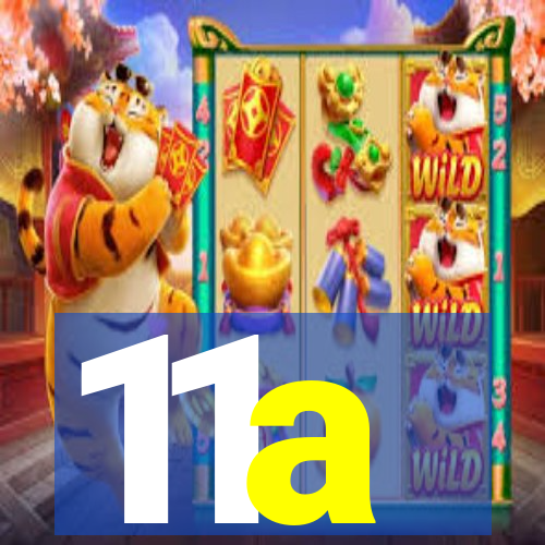 11a