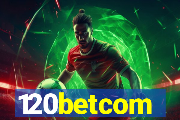 120betcom