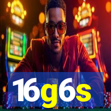 16g6s