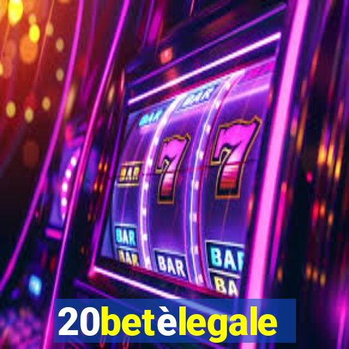 20betèlegale