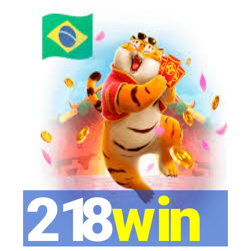218win