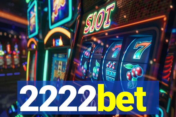 2222bet