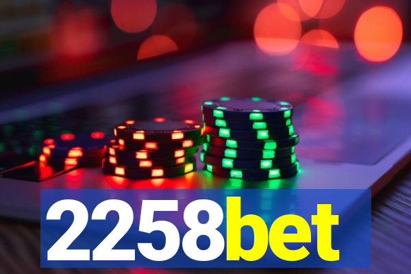 2258bet