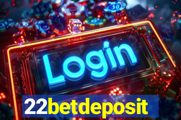 22betdeposit
