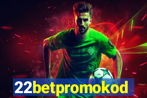 22betpromokod
