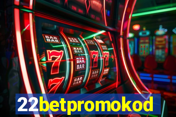 22betpromokod