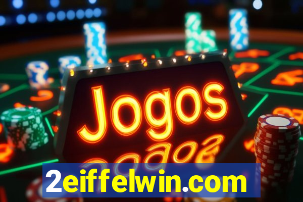 2eiffelwin.com
