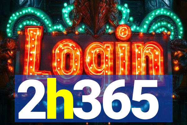 2h365