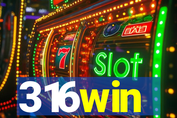 316win