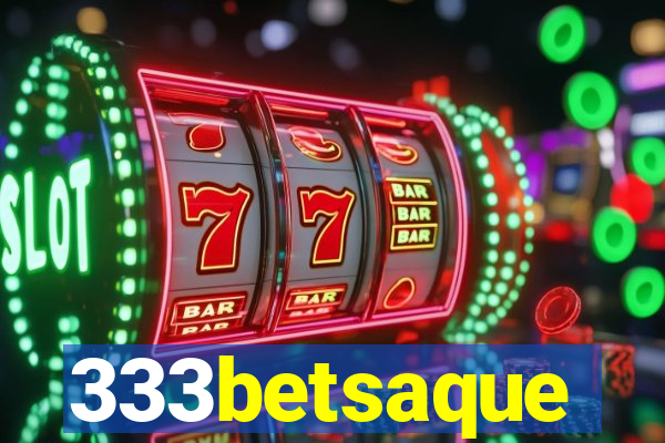 333betsaque